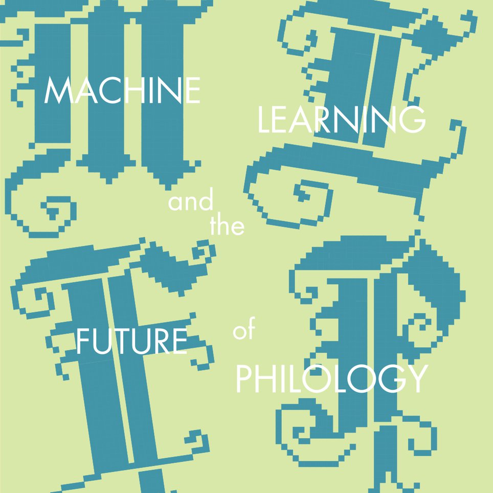 A green square with "MLFP" reads "Machine Learning and the Future of Philology."