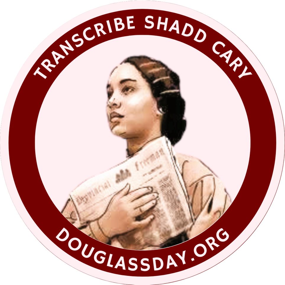 a headshot of Mary Ann Shadd Cary with the words "Transcribe Shadd Cary" and "douglassday.org"