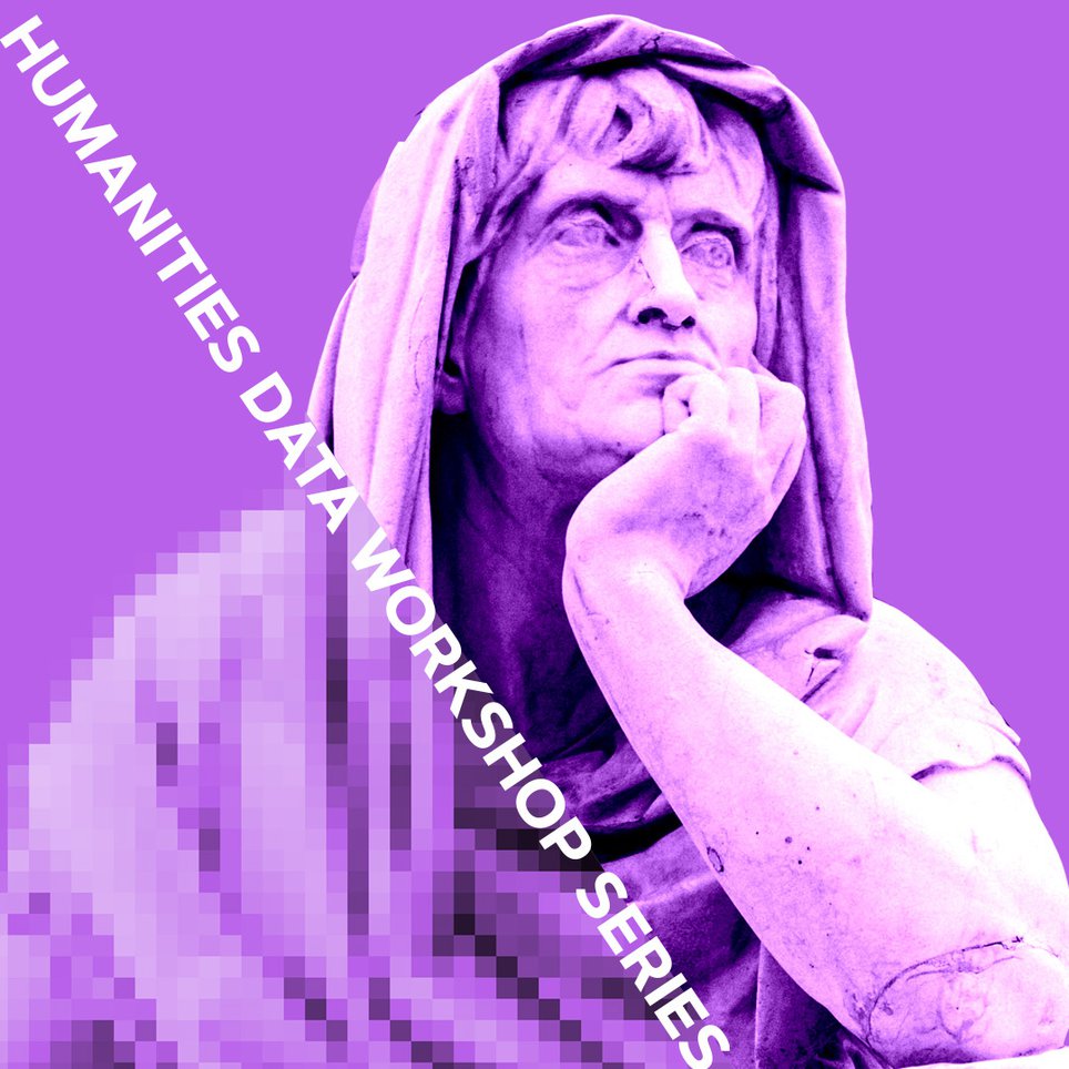 A purple square features a statue of a person with his hand on his chin, as if thinking. The words "Humanities Data Workshop Series" appear diagonally across the square.