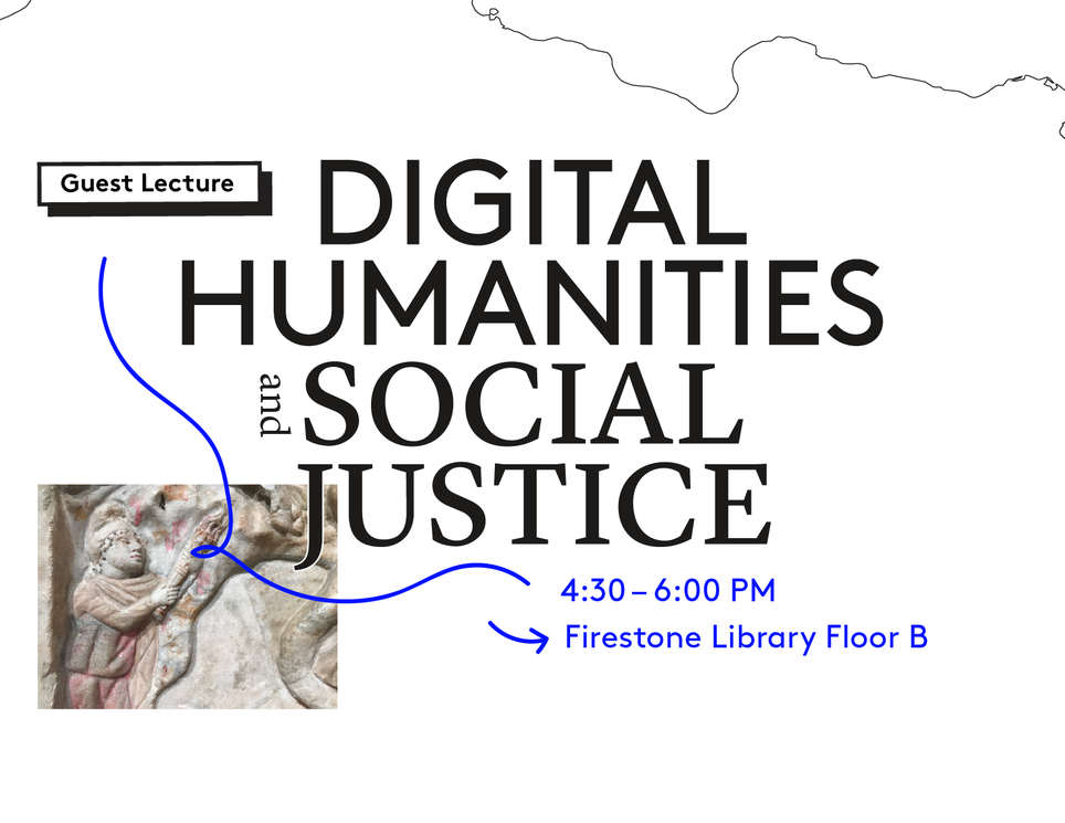 Event poster with text "Digital Humanities and Social Justice" superimposed on a map.